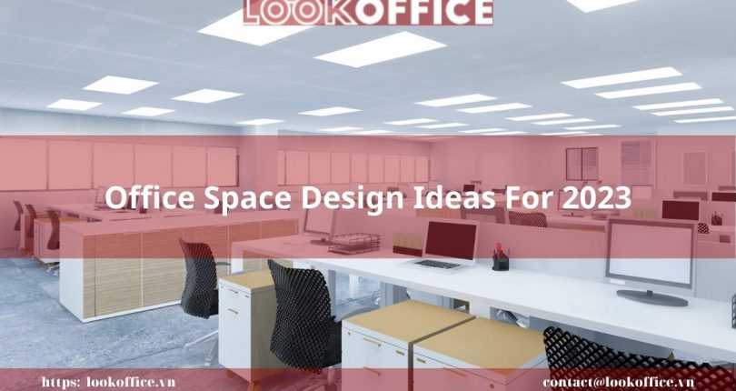 Office Space Design Ideas For 2023