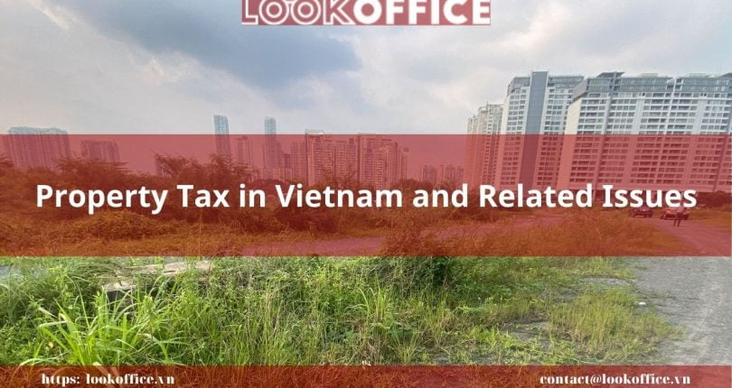 Property Tax in Vietnam and Related Issues