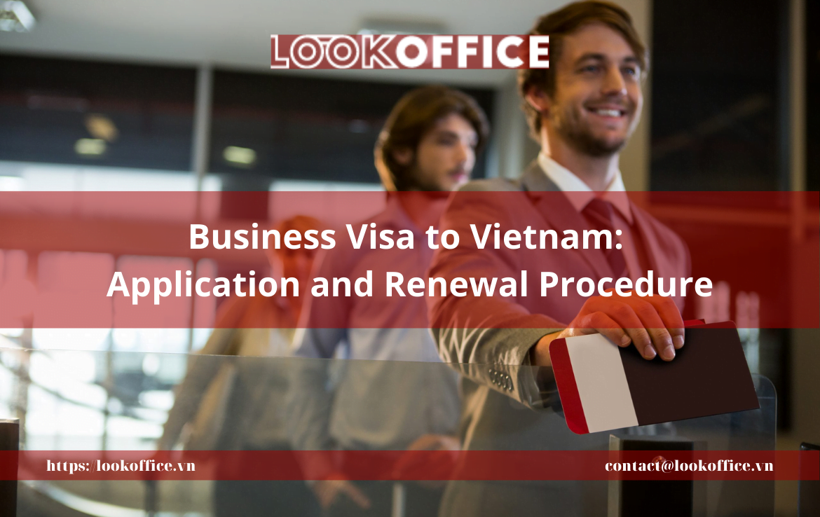 Business Visa to Vietnam: Application and Renewal