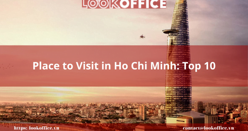 Place to Visit in Ho Chi Minh: Top 10