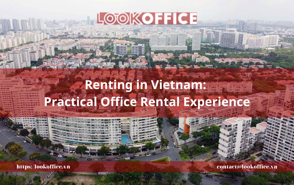 Renting in Vietnam: Practical Office Rental Experience