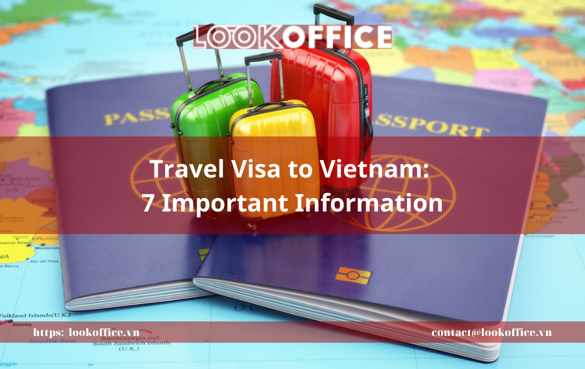 Travel Visa to Vietnam: 7 Important Information