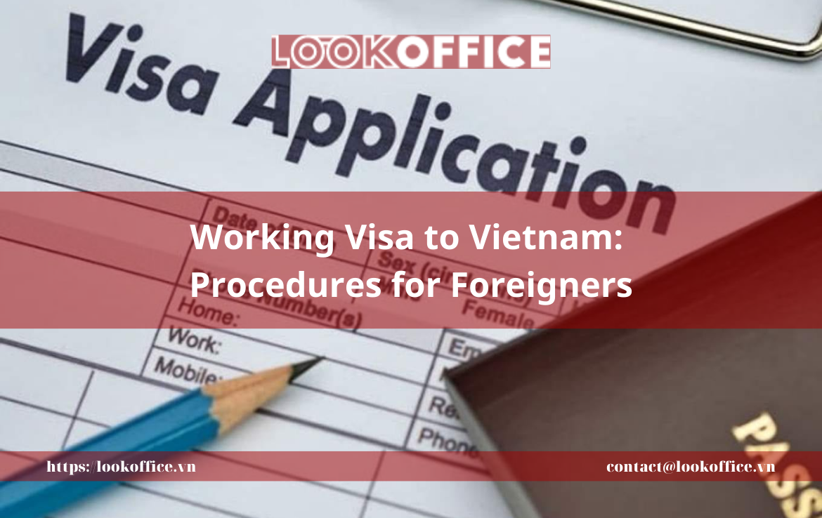 Working Visa to Vietnam: Procedures for Foreigners