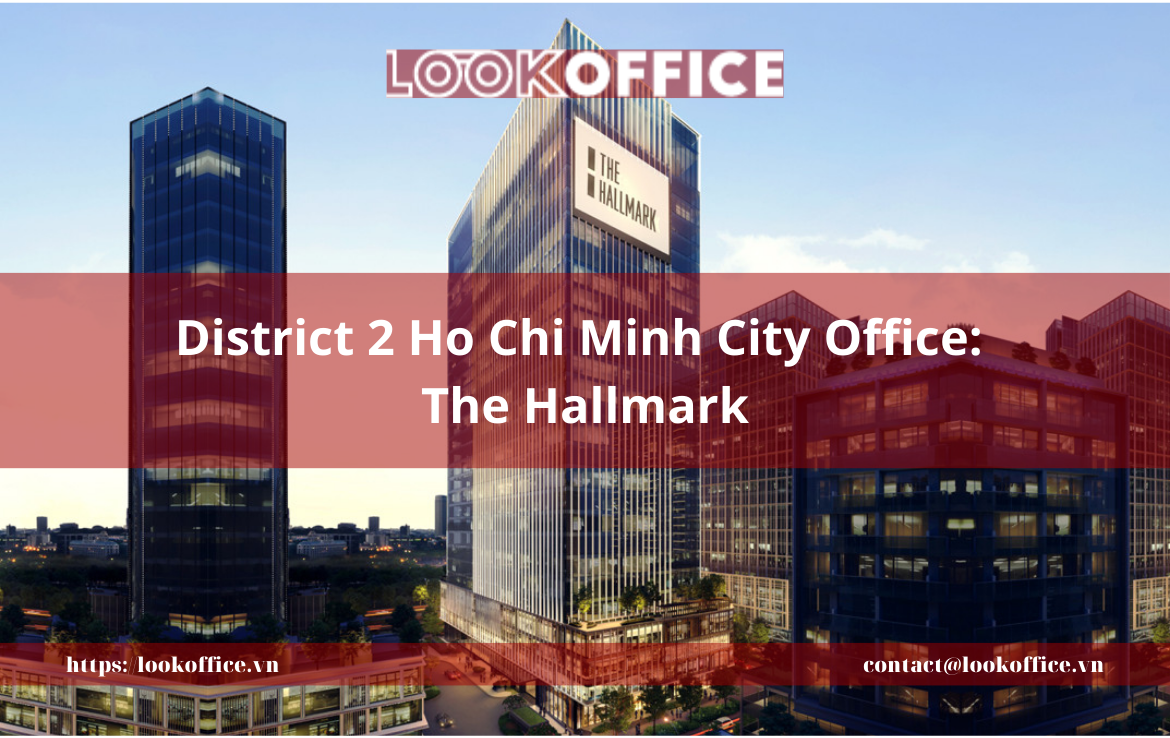 District 2 Ho Chi Minh City Office: The Hallmark