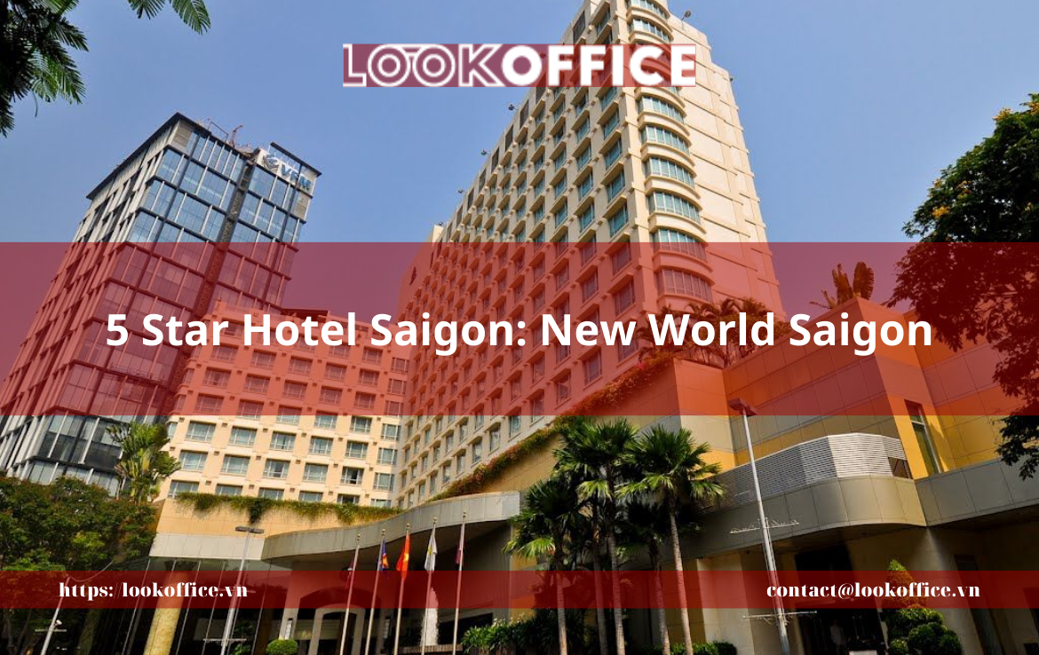 5 Star Hotel Saigon: New World Saigon