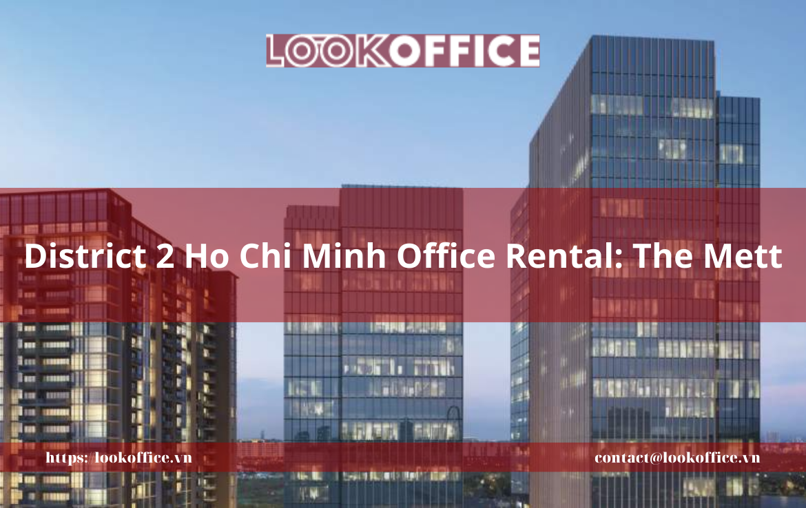 District 2 Ho Chi Minh Office Rental: The Mett