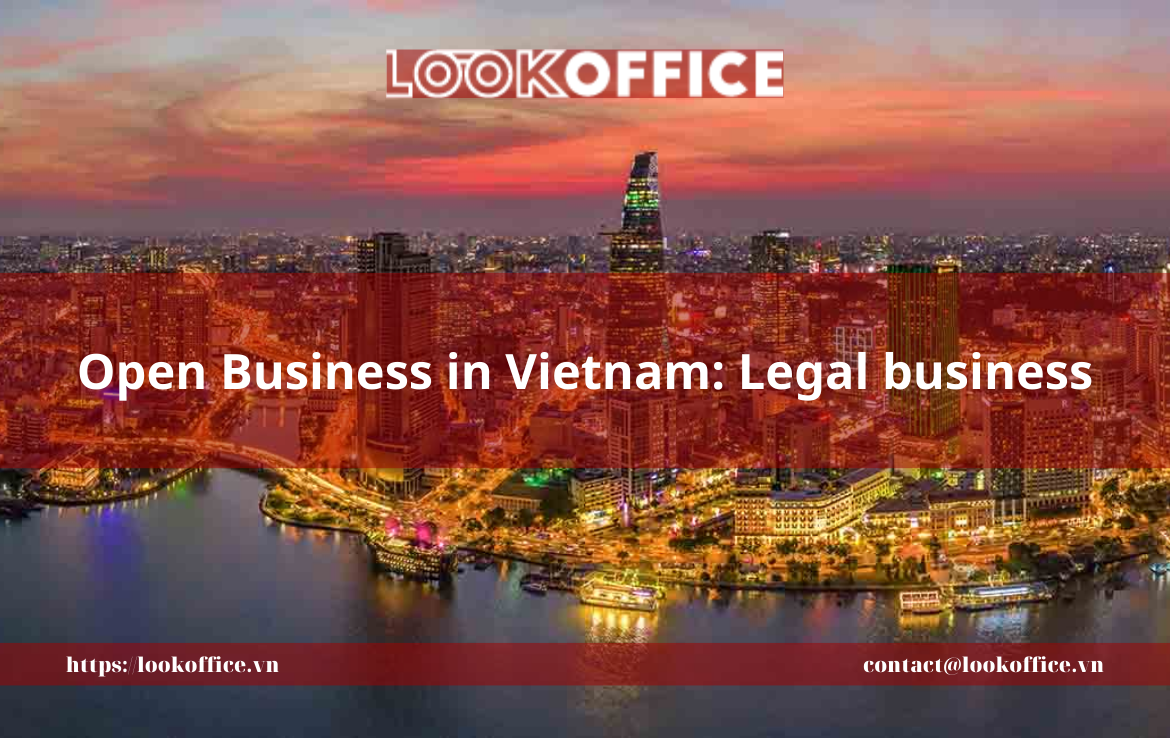 Open Business in Vietnam: Legal business