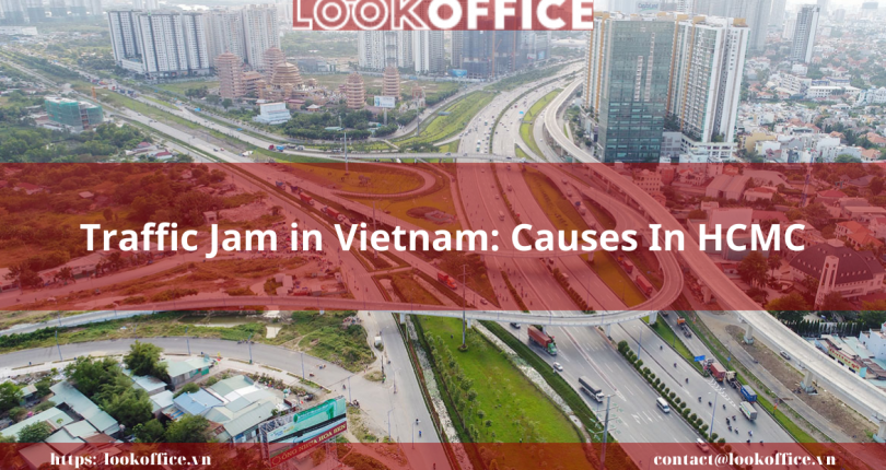 Traffic Jam in Vietnam: Causes In HCMC