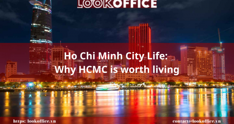 Ho Chi Minh City Life: Why HCMC is worth living
