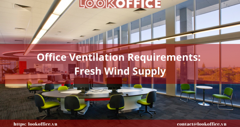 Office Ventilation Requirements: Fresh Wind Supply