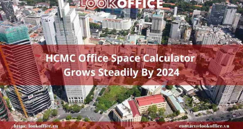 HCMC Office Space Calculator Grows Steadily by 2024