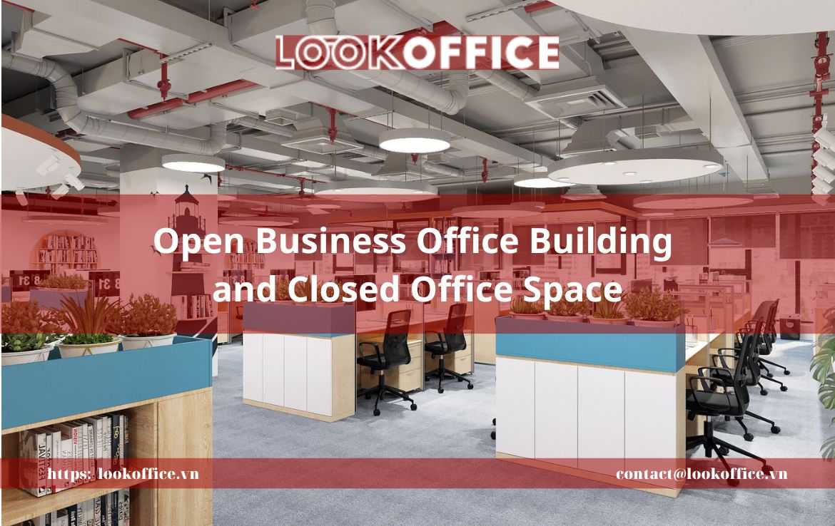 Open Business Office Building and Closed Office Space