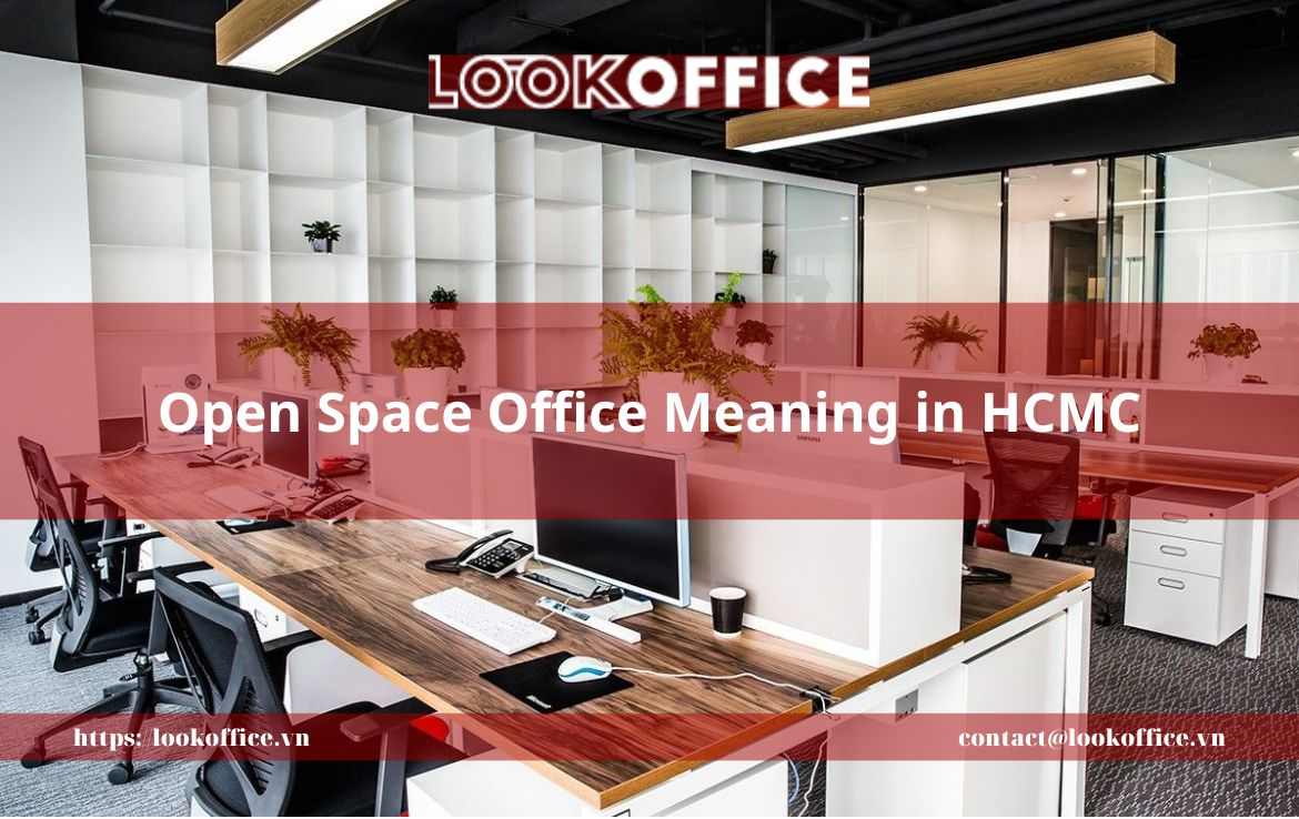 Open Space Office Meaning in HCMC