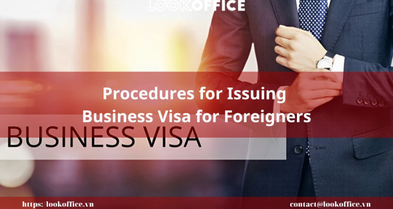 Procedures for Issuing Business Visa for Foreigners