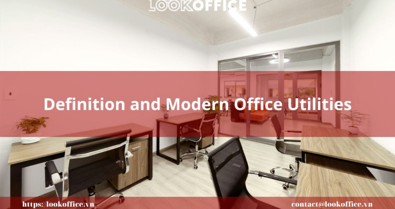 Definition and Types of Modern Office Utilities