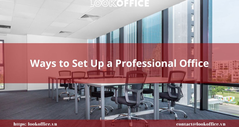 Ways to Set Up a Professional Office