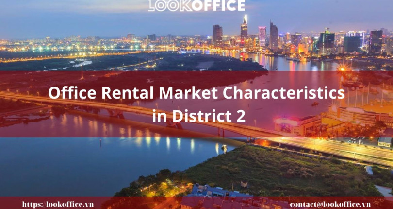 Office Rental Market Characteristics in District 2