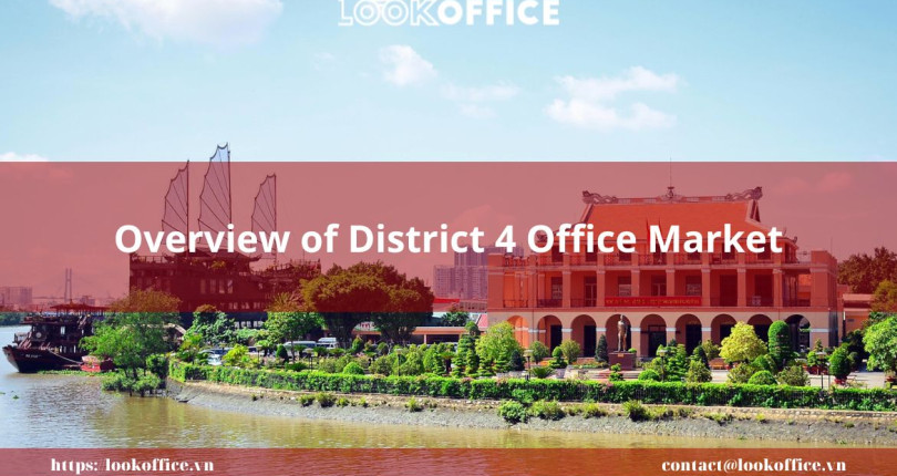 Overview of District 4 Office Market